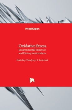 Hardcover Oxidative Stress: Environmental Induction and Dietary Antioxidants Book