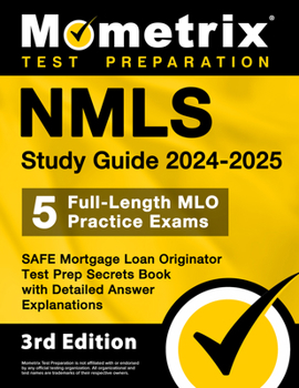 Paperback Nmls Study Guide 2024-2025 - 5 Full-Length Mlo Practice Exams, Safe Mortgage Loan Originator Test Prep Secrets Book with Detailed Answer Explanations: Book