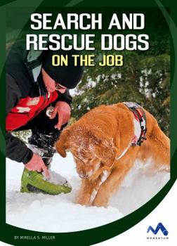 Library Binding Search and Rescue Dogs on the Job Book