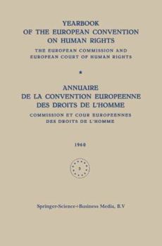 Paperback Yearbook of the European Convention on Human Rights / Annuaire de la Convention Europeenne Des Droits de l'Homme: The European Commission and European Book