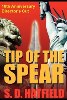 Paperback Tip of the Spear: 10th Anniversary Director's Cut Book