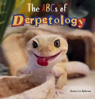 Hardcover The ABCs of Derpetology Book