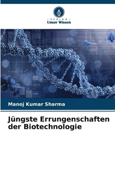 Paperback Jüngste Errungenschaften der Biotechnologie [German] Book