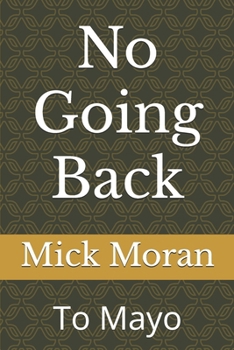 Paperback No Going Back: To Mayo Book