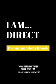 Paperback I Am Direct: Premium Blank Sketchbook Book