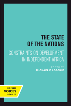 Paperback The State of the Nations: Constraints on Development in Independent Africa Book