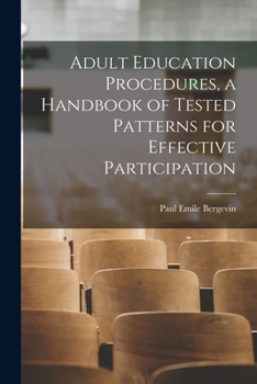 Paperback Adult Education Procedures, a Handbook of Tested Patterns for Effective Participation Book