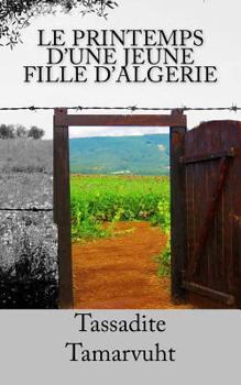 Paperback Le printemps d'une jeune fille d'Algerie [French] Book