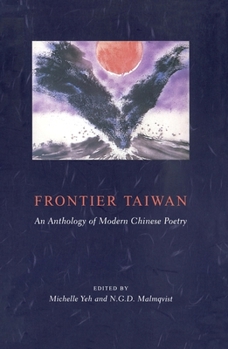 Paperback Frontier Taiwan: An Anthology of Modern Chinese Poetry Book