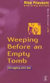 Paperback Weeping Before an Empty Tomb Book
