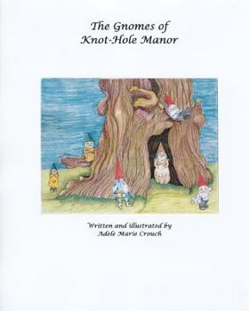 Paperback The Gnomes of Knothole Manor Book