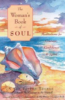 Hardcover The Women's Book of Soul: Meditations for Courage, Confidence & Spirit Book