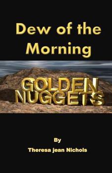 Paperback Dew of The Morning Golden Nuggets Book