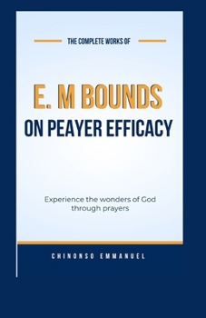 E. M Bounds On Prayer Efficacy: Prayer Power