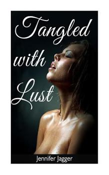 Paperback Tangled with Lust Book