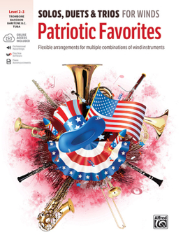 Paperback Solos, Duets & Trios for Winds -- Patriotic Favorites: Flexible Arrangements for Multiple Combinations of Wind Instruments, Book & Online Audio/Softwa Book