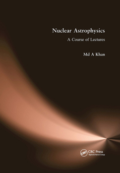 Paperback Nuclear Astrophysics: A Course of Lectures Book
