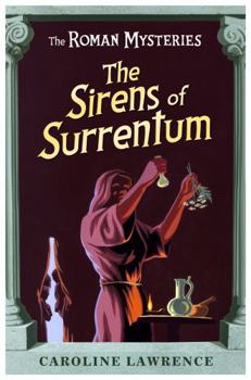 The Sirens of Surrentum - Book #11 of the Roman Mysteries