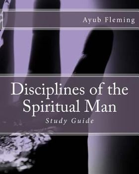 Paperback Disciplines of the Spiritual Man: Study Guide Book