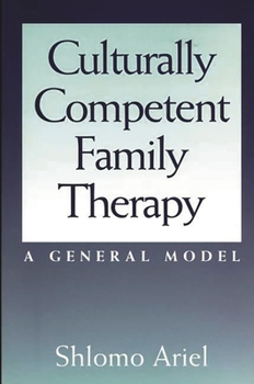 Paperback Culturally Competent Family Therapy: A General Model Book