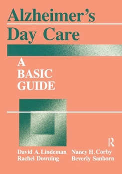 Paperback Alzheimer's Day Care: A Basic Guide Book