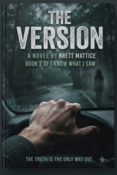 Paperback The Version: The Truth Is The Only Way Out Book