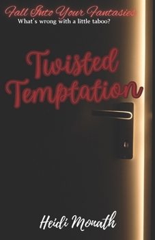 Twisted Temptation (Fall Into Your Fantasies)