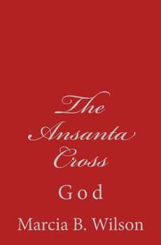 Paperback The Ansanta Cross: God Book