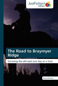 Paperback The Road to Braymyer Ridge Book