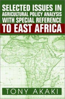 Paperback Selected Issues In Agricultural Policy Analysis With Special Reference To East Africa Book