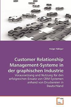 Paperback Customer Relationship Management-Systeme in der graphischen Industrie [German] Book