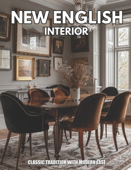 Paperback New English Interiors: Classic Tradition with Modern Ease Book