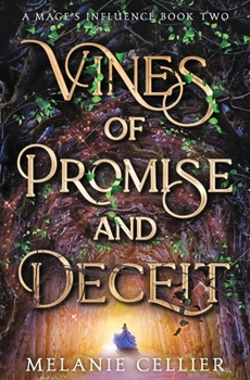 Vines of Promise and Deceit - Book #2 of the A Mage's Influence