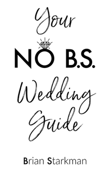Paperback Your No B.S. Wedding Guide Book
