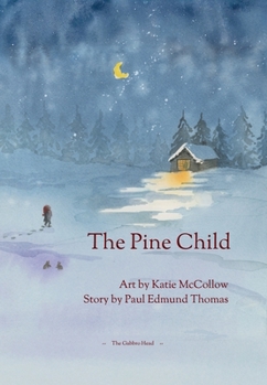 Hardcover The Pine Child Book