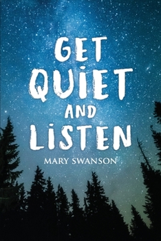Paperback Get Quiet and Listen Book