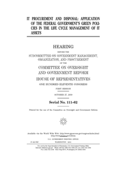IT procurement and disposal  : application of the federal government’s green policies in the life cycle management of IT assets