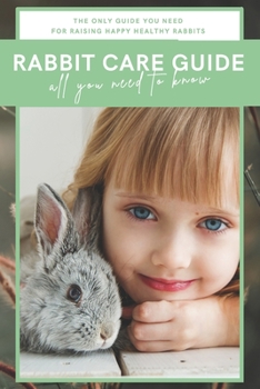Paperback Rabbit Care Guide Book: The Ultimate Bunny Care Book