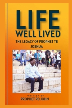 Paperback Life Well Lived: The Legacy of Prophet TB Joshua Book