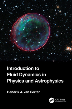 Paperback Introduction to Fluid Dynamics in Physics and Astrophysics Book
