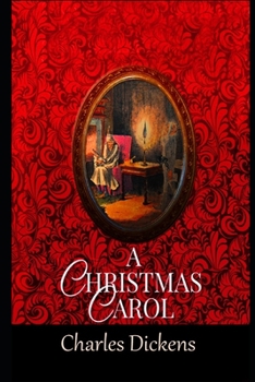 Paperback A Christmas Carol In Prose Being A Ghost Story of Christmas By Charles Dickens "Annotated Volume" Book