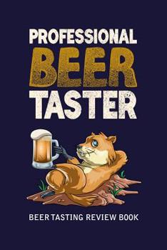 Paperback Beer Tasting Review Book: Professional Beer Taster Book