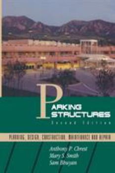 Paperback Parking Structures: Planning, Design, Construction, Maintenance and Repair Book