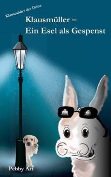 Paperback Klausmueller - Ein Esel als Gespenst [German] Book