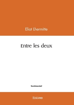 Paperback Entre les deux [French] Book