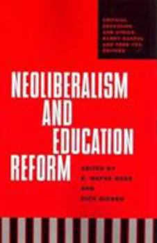 Hardcover Neoliberalism and Education Reform Book