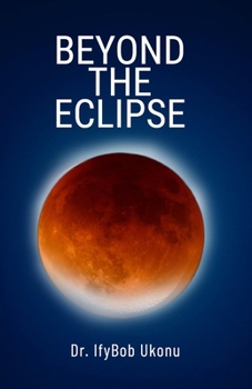 Paperback Beyond the Eclispse: Wisdom-4-Excellence Book 5 Book