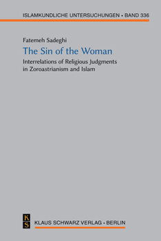 The Sin of the Woman: Interrelations of Religious Judgments in Zoroastrianism and Islam