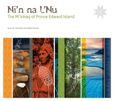 Paperback Ni'n Na l'Nu the Mi'kmaq of Prince Edward Island Book
