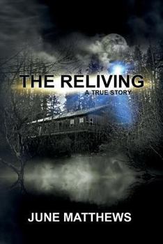 Paperback The Reliving: A True Story Book